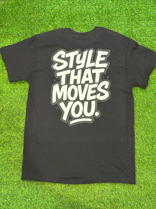 “ style that moves you” black tee